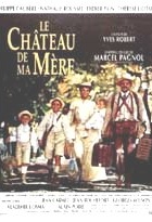 Affiche miniature du film Le château de ma mère