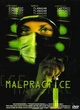 Affiche du film Malpratice