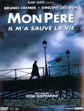 Affiche du film Mon père, il m'a sauvé la vie