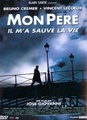 Mon père, il m'a sauvé la vie