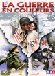 Affiche du film Ils ont filmé la guerre en couleur