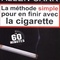 Affiche du film La méthode simple pour en finir avec la cigarette - La méthode simple pour en finir avec la cigarette 