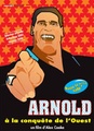 Arnold à la conquête de l'ouest