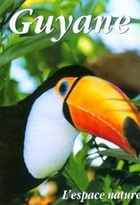 Affiche miniature du film Guyane : l'espace nature