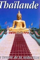 Affiche miniature du film Thailande : le temple de la séduction