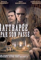 Affiche miniature du film Rattrapée par son passé