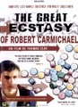 The Great Ecstasy of Robert Carmichael