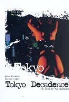 Affiche miniature du film Tokyo décadence