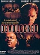 Affiche du film Deadlocked