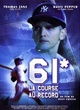 Affiche du film 61, la course au record