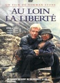 Au loin la liberté