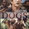 Affiche du film Shooting Dogs - Shooting Dogs 