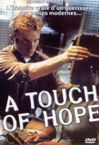 Affiche miniature du film A touch of hope