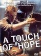 Affiche du film A touch of hope