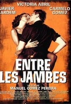 Affiche miniature du film Entre les jambes