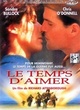 Affiche du film Le temps d'aimer