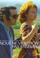 Affiche miniature du film Nous ne vieillirons pas ensemble