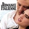 Affiche du film Une romance italienne - _Une romance italienne 