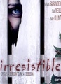 Irresistible