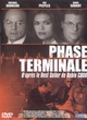 Affiche du film Phase terminale