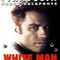 Affiche du film White Man - White Man 
