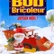 Affiche du film Bob le Bricoleur : joyeux noël - Bob le Bricoleur : joyeux noël 