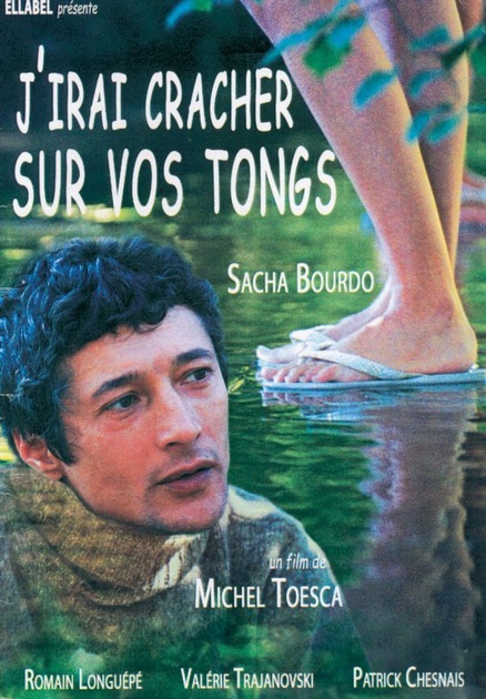 Affiche du film J'irai cracher sur vos tongs
