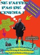 Affiche du film Ne faites pas de cinéma !
