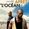 Affiche du film Après l'océan - Après l'océan 