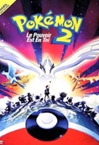 Affiche miniature du film Pokémon 2 - le pouvoir est en toi