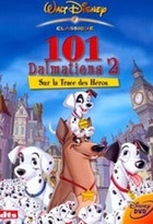 Affiche miniature du film 101 Dalmatiens 2 : sur la trace des héros