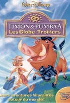 Affiche miniature du film Timon et Pumbaa : Les Globe-Trotters