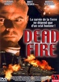 Dead fire