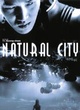 Affiche du film Natural City