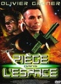 Piège dans l'espace