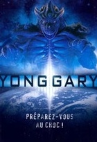 Affiche miniature du film Yong Gary