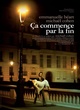 Affiche du film Ca commence par la fin