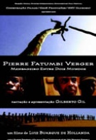 Affiche miniature du film Pierre Verger, messager entre deux mondes