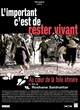 Affiche du film L'important c'est de rester vivant