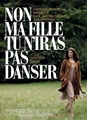 Non ma fille, tu n'iras pas danser