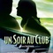 Affiche du film Un soir au club - Un soir au club 