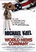 Affiche miniature du film Michael Kael contre la World News Company   