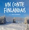 Affiche du film Un conte finlandais  - Un conte finlandais  