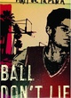 Affiche du film Ball Don't Lie