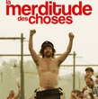 affiche secondaire du film la merditude des choses