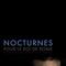 Affiche du film Nocturnes pour le roi de Rome - Nocturnes pour le roi de Rome 