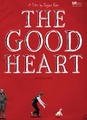 The Good Heart