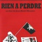 Affiche du film Rien à perdre - Rien à perdre 