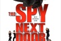 Affiche du film The Spy Next Door