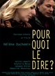 Affiche du film Pourquoi le dire ?
